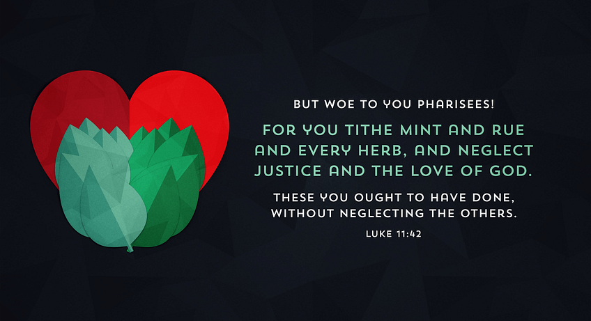 Luke 11:42 [ESV]