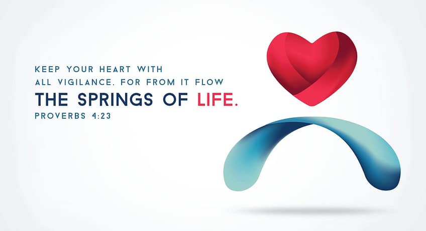 Proverbs 4:23 [ESV]