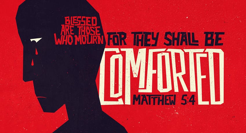 Matthew 5:4 [ESV]