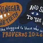 Proverbs 10:26 [ESV]