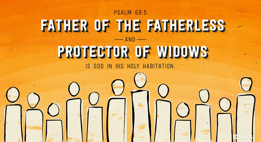 Psalm 68: 5 [ESV]