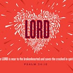 Psalm 34:18 [ESV]