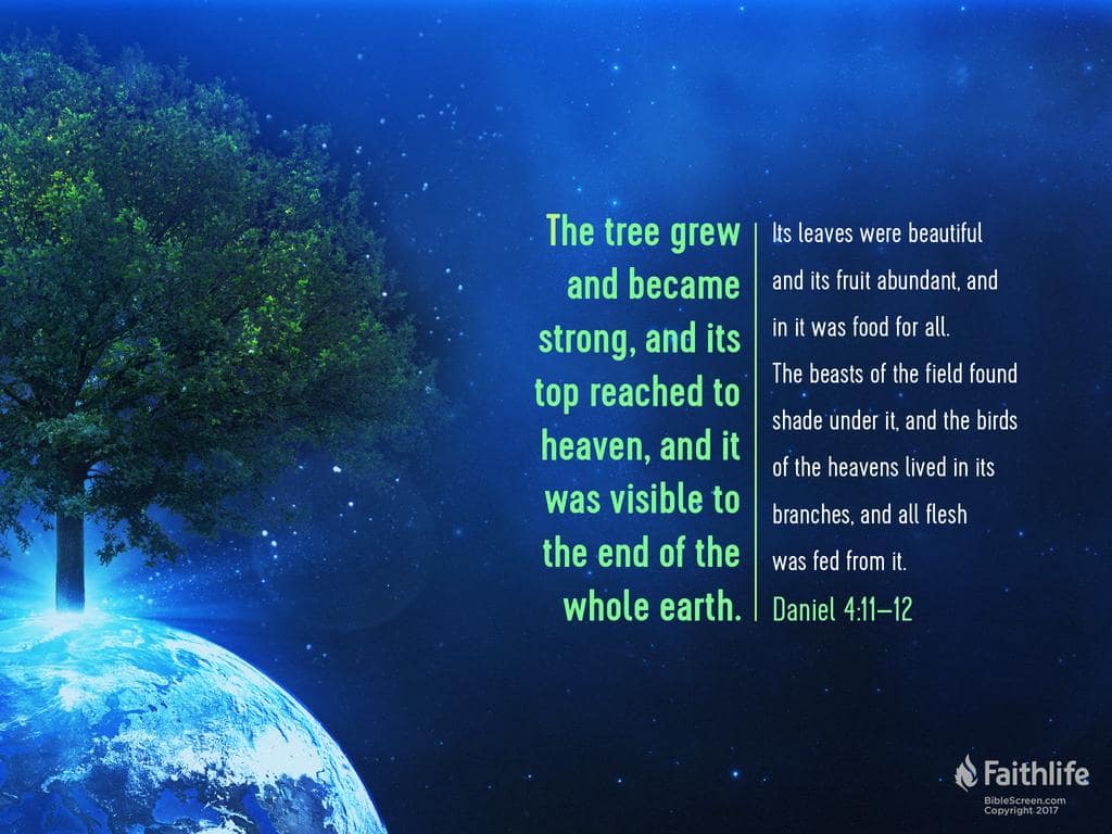 Daniel 4:11-12 [ESV],