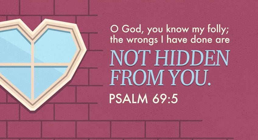 Psalm 69:5 [ESV]