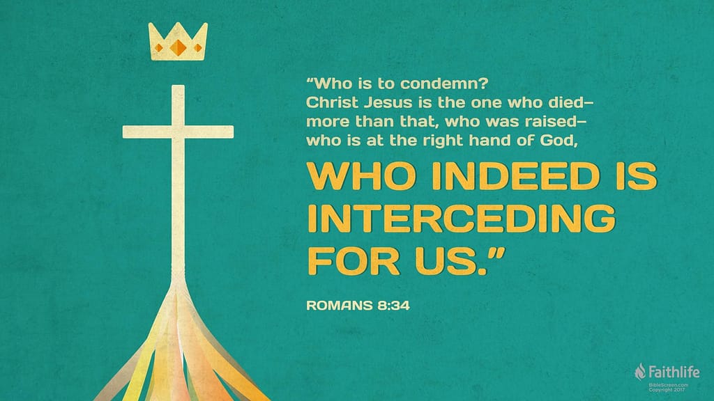 Romans 8:34 [NKJV]