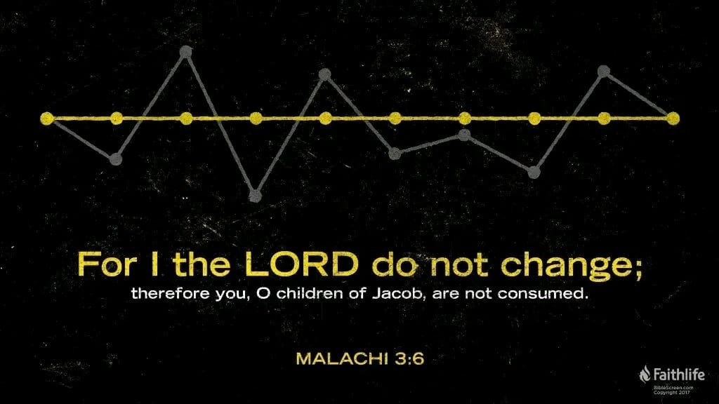 Malachi 3:6 [NKJV]