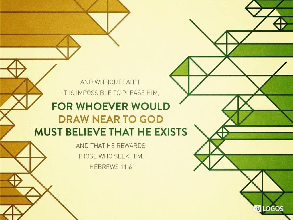 Hebrews 11:6 [ESV]