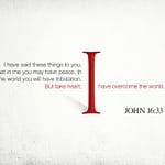John 16:33 [ESV]