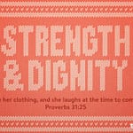 Proverbs 31:25 [ESV]