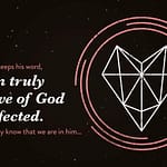 1 John 2:5 [ESV]