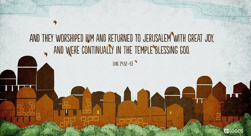 Luke 24:52–53 (NKJV)