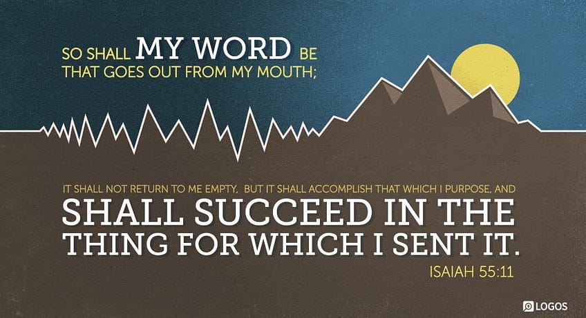 Isaiah 55:11 [NKJV]
