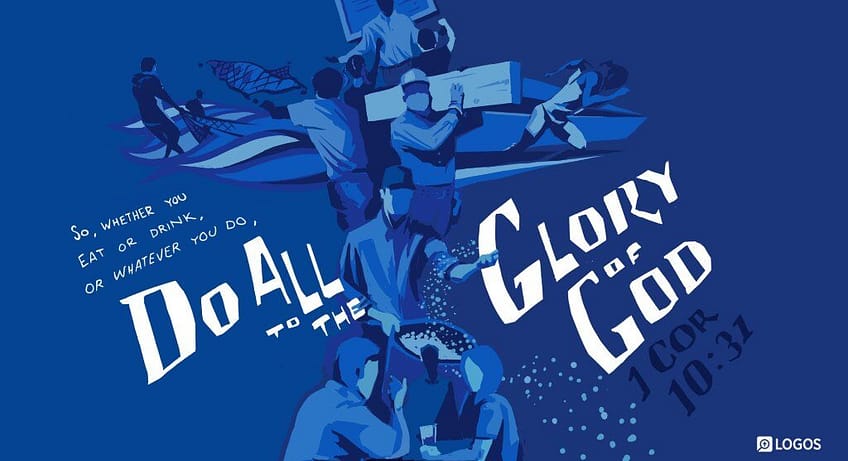 1 Corinthians 10:31 [NKJV]