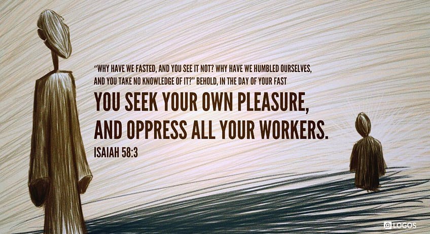 Isaish 58:3 [NKJV]