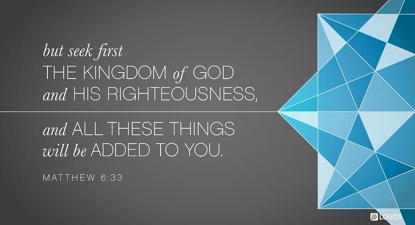 Matthew 6:33 [NKJV]