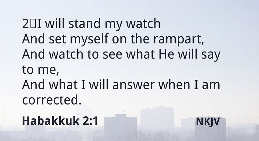 Habakkuk 2:1 [NKJV]