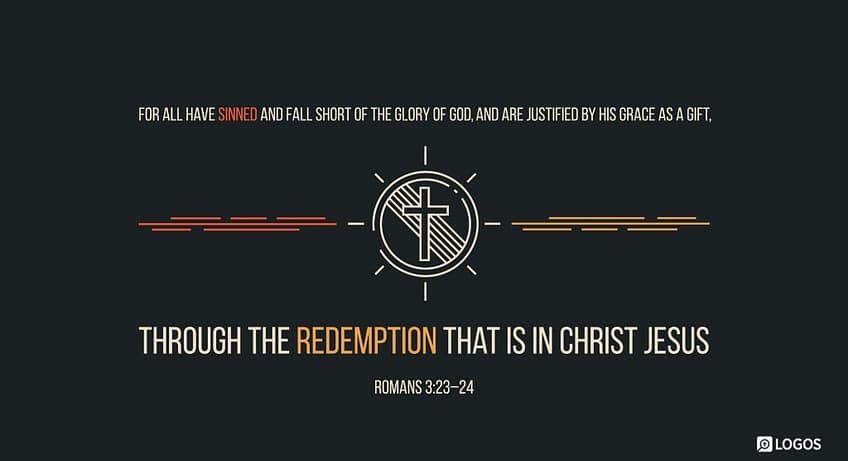 Romans 3:23-24 [NKJV