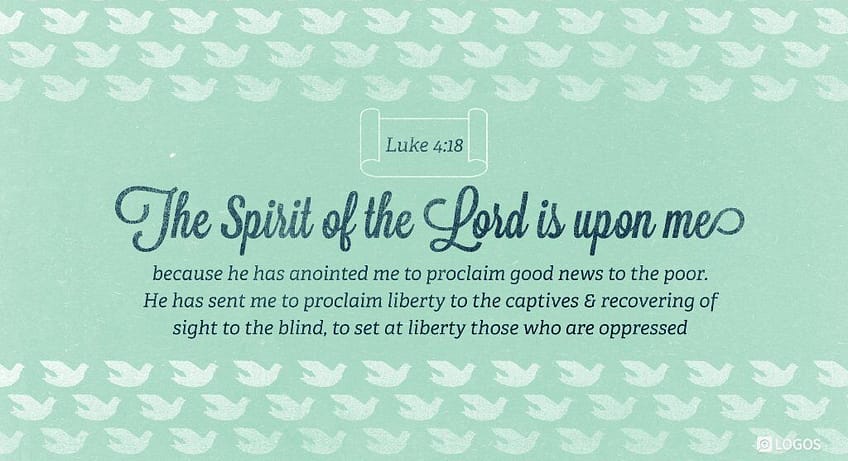 Luke 4:18-19 [NKJV]