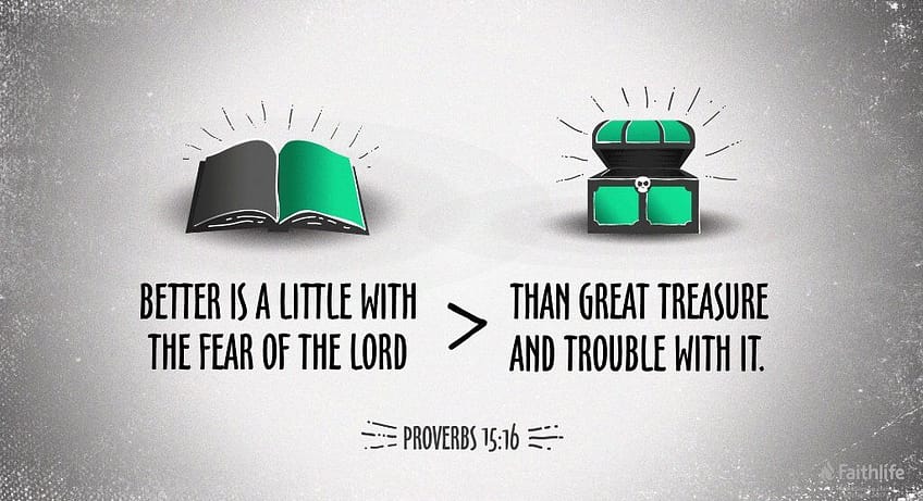 Proverbs 15:16 [NKJV]