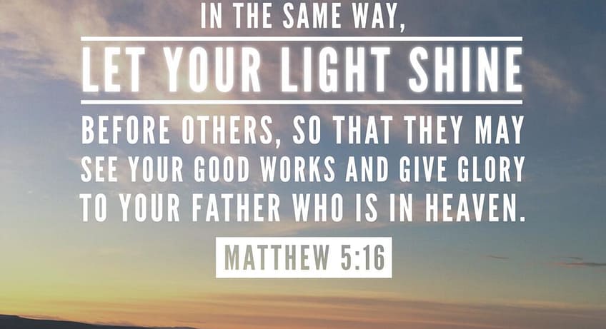 Matthew 5:16 [NKJV]