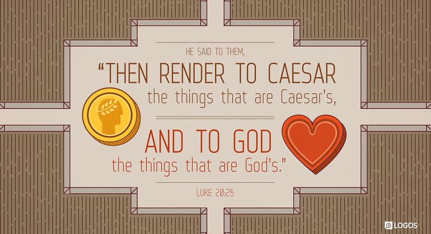 Luke 20:25 [NKJV]