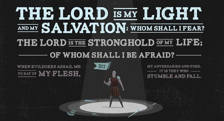 Psalm 27:1 [NKJV]