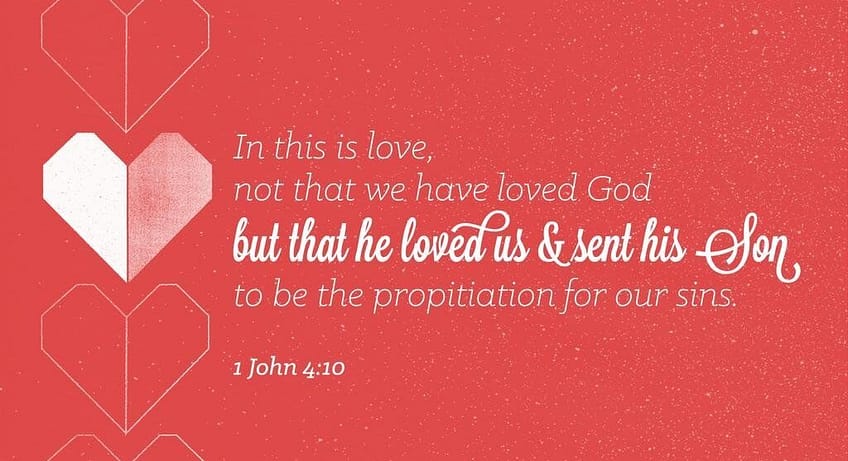 1 John 4:10-11 [NASB]