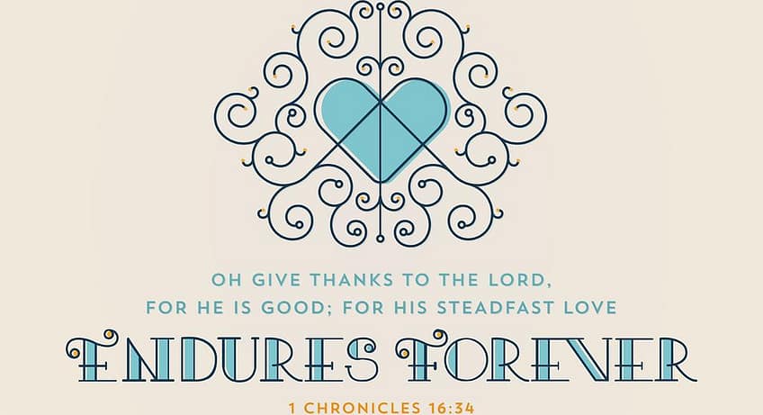 1 Chronicles 16:34 [ESV]