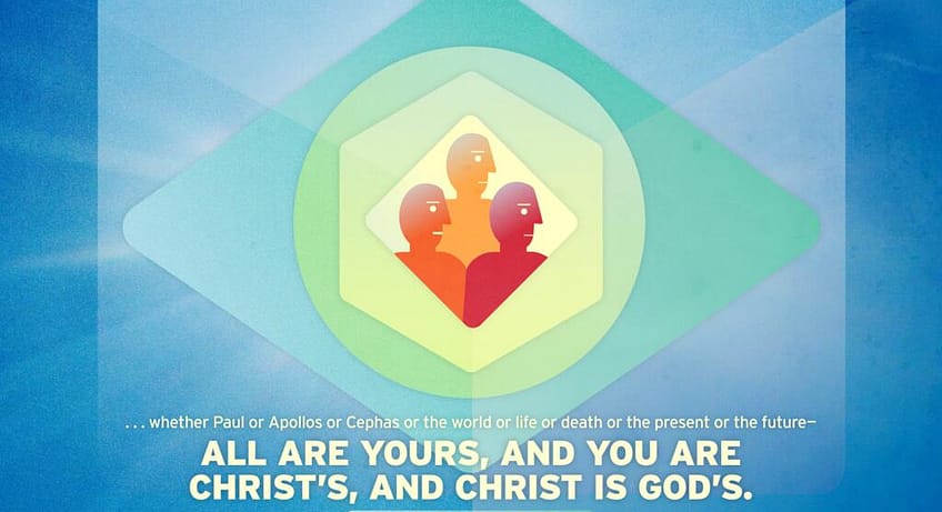 1 Corinthians 3:22–23 [ESV]