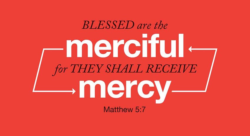 Matthew 5:7 [ESV]