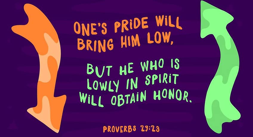 Proverbs 29:23 [ESV]