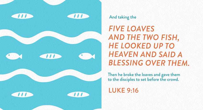 Luke 9:16 [ESV]