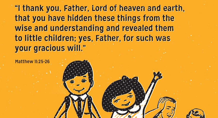 Matthew 11:25–26 [ESV]