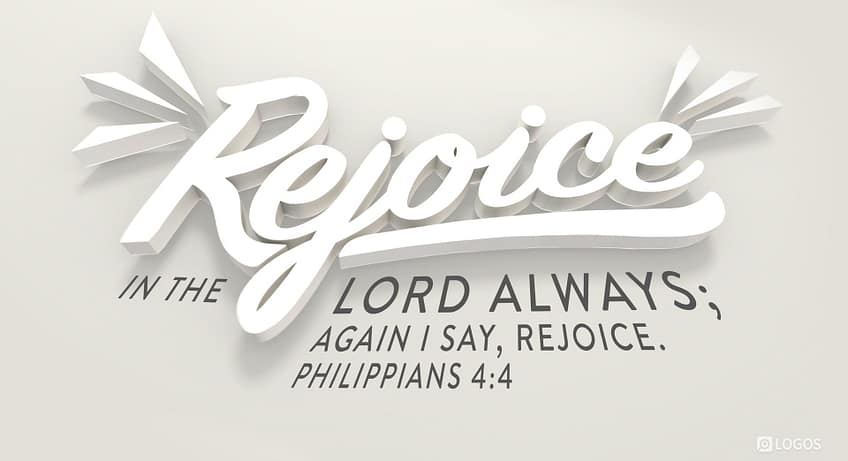 Philippians 4:4 [ESV]