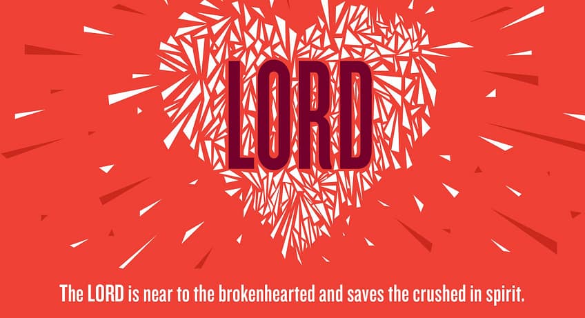 Psalm 34:18 [ESV]